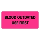 BLOOD OUTDATED USE FIRST Medical Labels