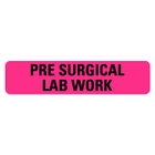 PRE SURGICAL LAB WORK Medical Labels