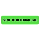 SENT TO REFERRAL LAB Medical Labels