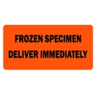 Frozen Specimen Deliver Immediately Medical Label