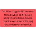 Caution Must Have Blood Test Yearly Veterinary Labels